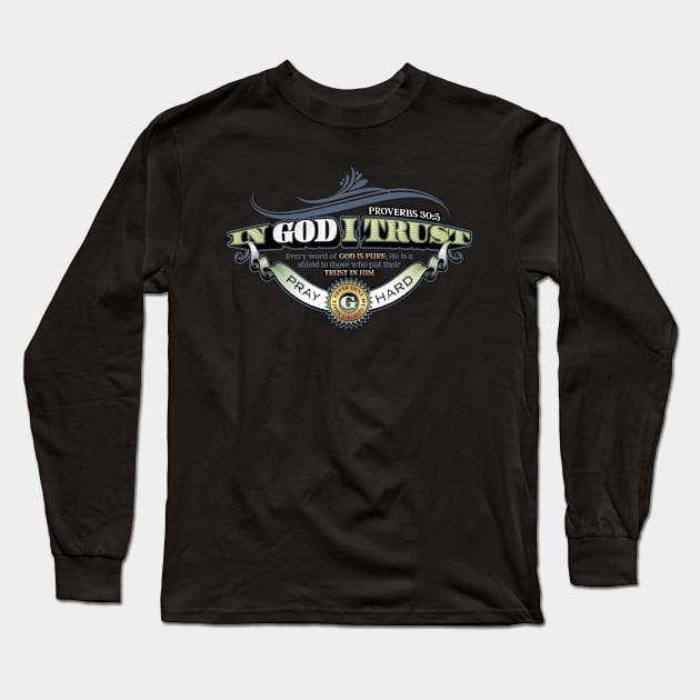 IN GOD I TRUST Long Sleeve T-Shirt by razrgrfx